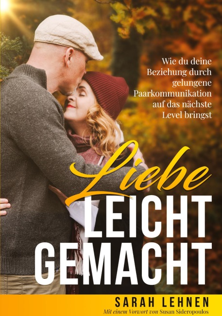 Liebe leicht gemacht - Sarah Lehnen