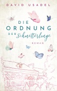 Cover-Bild zum Titel 'Die Ordnung der Schmetterlinge' von 'David Usadel'