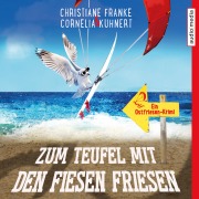Cover-Bild zum Titel 'Zum Teufel mit den fiesen Friesen - Ein Ostfriesen-Krimi (Henner, Rudi und Rosa, Band 6)' von 'Christiane Franke, Cornelia Kuhnert'