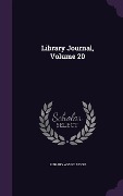 Library Journal, Volume 20 - 