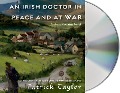 An Irish Doctor in Peace and at War: An Irish Country Novel - Patrick Taylor