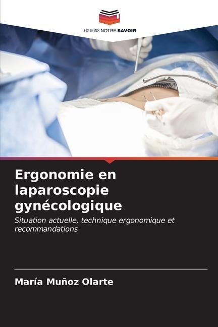 Ergonomie en laparoscopie gynécologique - María Muñoz Olarte