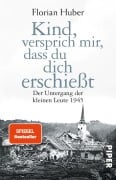 Cover-Bild zum Titel 'Kind, versprich mir, dass du dich erschießt' von 'Florian Huber'