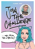 Cover-Bild zum Titel 'Join the Challenge... and Face the Chaos!' von 'Naomi Jon'