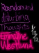 Cover-Bild zum Titel 'Random and Disturbing Thoughts' von 'Emmaline Westlund'