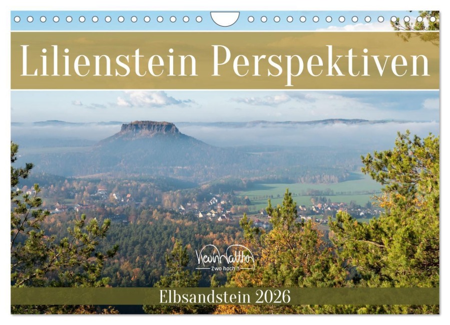 Lilienstein Perspektiven - Elbsandstein (Wandkalender 2026 DIN A4 quer), CALVENDO Monatskalender - Kevin Walther