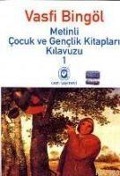 Cover-Bild zum Titel 'Metinli Cocuk ve Genclik Kitaplari Kilavuzu 1' von 'Vasfi Bingöl'