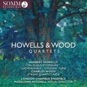 Howells & Wood: Quartette - London Chamber Ensemble