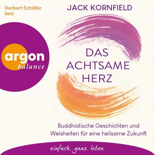 Das achtsame Herz - Jack Kornfield