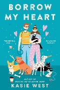 Cover-Bild zum Titel 'Borrow My Heart' von 'Kasie West'