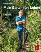 Cover-Bild zum Titel 'Mein Garten fürs Leben' von 'Wolfram Franke'