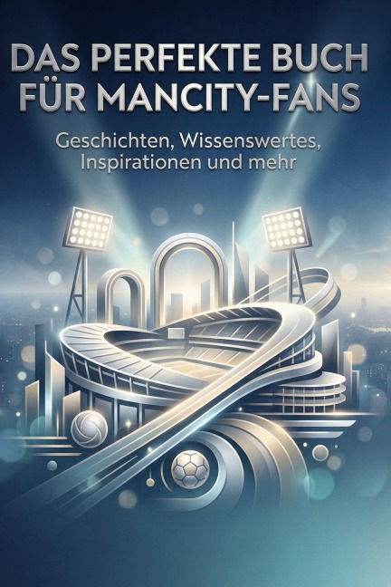 Das perfekte Buch für ManCity-Fans - Laura Friedrich