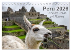 Peru - Land der Inkas und Alpakas (Tischkalender 2026 DIN A5 quer), CALVENDO Monatskalender - Oliver Nowak