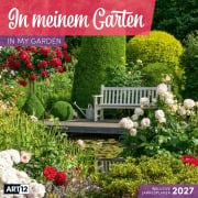 Cover-Bild zum Titel 'In meinem Garten Kalender 2027 - 30x30 - Art12' von 'Ackermann Kunstverlag GmbH'