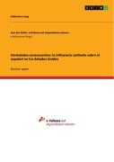 Cover-Bild zum Titel 'Variedades consecuentes: la influencia caribeña sobre el español en los Estados Unidos' von 'Katharina Lang'
