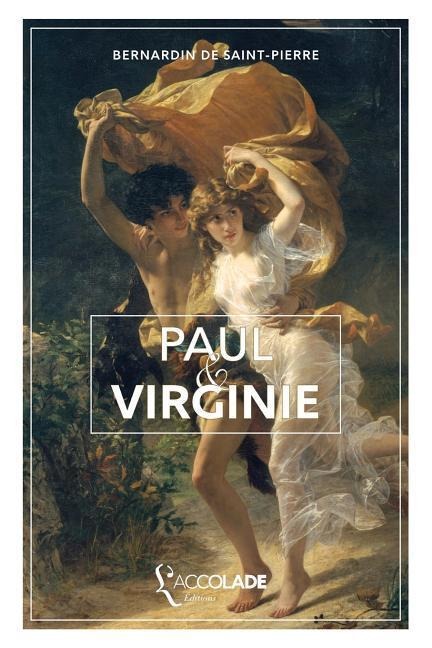 Paul et Virginie - Henri Bernardin De Saint-Pierre