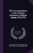 Cover-Bild zum Titel 'The Correspondence of the Colonial Governors of Rhode Island, 1723-1775' von 'Rhode Island Governors, Gertrude Selwyn Kimball'