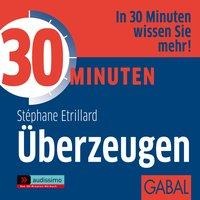 30 Minuten Überzeugen - Stéphane Etrillard