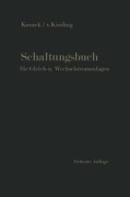 Cover-Bild zum Titel 'Schaltungsbuch für Gleich- und Wechselstromanlagen' von 'Emil Kosack'