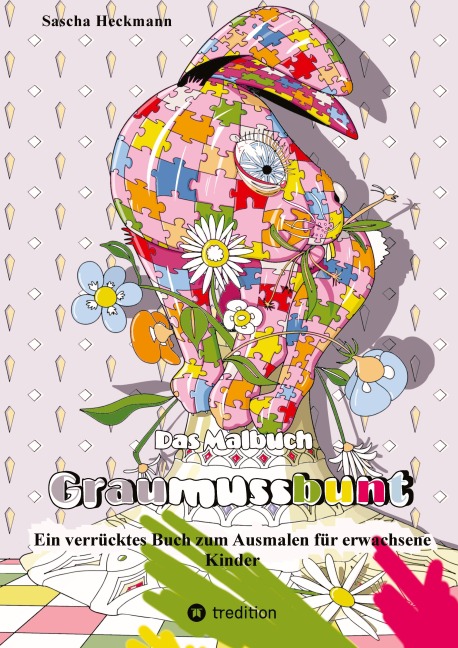 Das Malbuch Graumussbunt - Sascha Heckmann