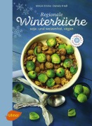 Cover-Bild zum Titel 'Regionale Winterküche' von 'Miriam Emme, Daniela Friedl'