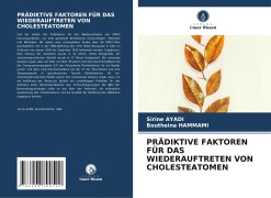 PRÄDIKTIVE FAKTOREN FÜR DAS WIEDERAUFTRETEN VON CHOLESTEATOMEN - Sirine Ayadi, Boutheina Hammami