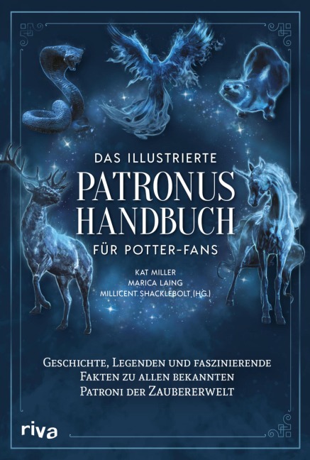 Das illustrierte Patronus-Handbuch für Potter-Fans - Kat Miller, Marica Laing