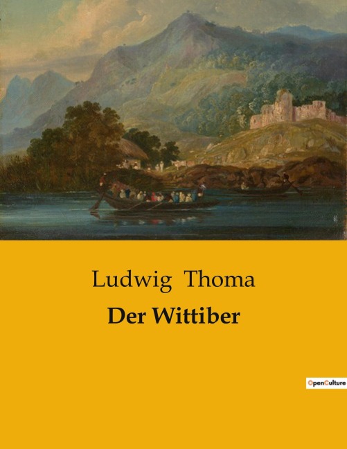 Der Wittiber - Ludwig Thoma