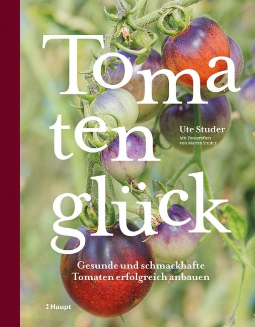Tomatenglück - Ute Studer