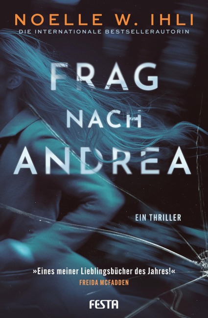 Frag nach Andrea - Noelle W. Ihli