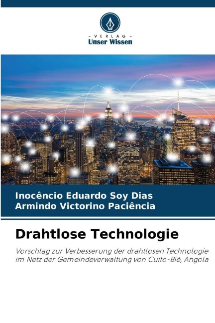 Drahtlose Technologie - Inocêncio Eduardo Soy Dias, Armindo Victorino Paciência