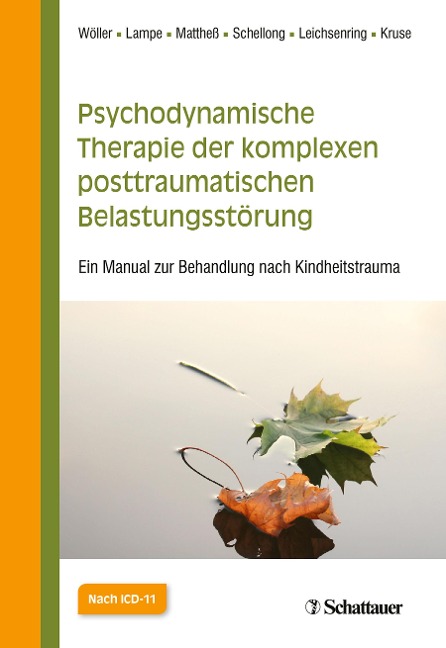 Psychodynamische Therapie der komplexen posttraumatischen Belastungsstörung - Wolfgang Wöller, Falk Leichsenring, Johannes Kruse, Julia Schellong, Astrid Lampe