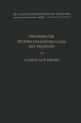Cover-Bild zum Titel 'Übungen zur Stoffwechselphysiologie der Pflanzen' von 'K. Paech, W. Simonis'