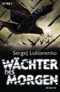 Cover-Bild zum Titel 'Wächter des Morgen' von 'Sergej Lukianenko'