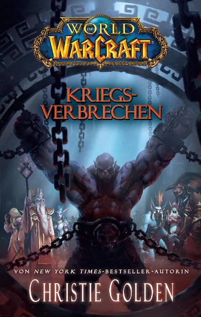 World of Warcraft: Kriegsverbrechen - Christie Golden