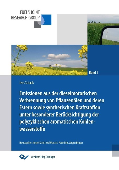 Emissionen aus der dieselmotorischen Verbrennung von Pflanzenölen und deren Estern sowie synthetischen Kraftstoffen unter besonderer Berücksichtigung der polyzyklischen aromatischen Kohlenwasserstoffe - 