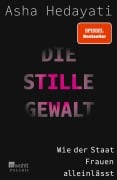 Cover-Bild zum Titel 'Die stille Gewalt' von 'Asha Hedayati'