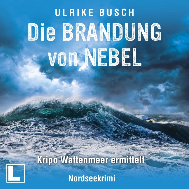 Die Brandung von Nebel - Ulrike Busch