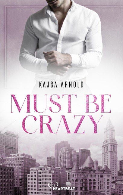 Must be Crazy - Kajsa Arnold