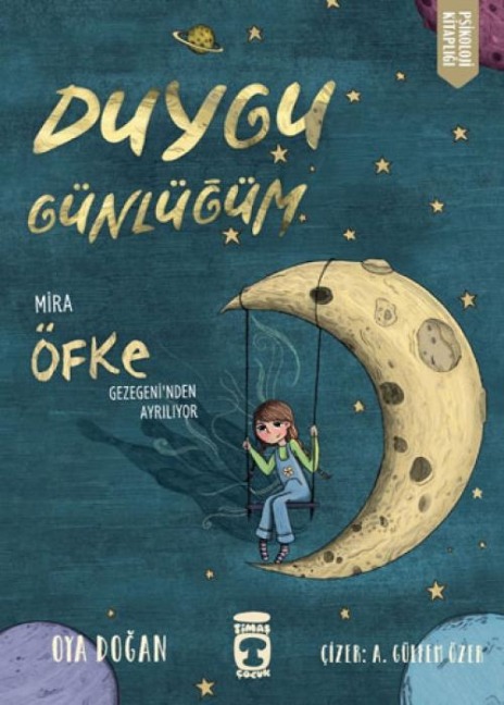 Mira Öfke Gezegeninden Ayriliyor - Duygu Günlügüm - Oya Dogan