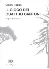 Il gioco dei quattro cantoni - Gianni Rodari