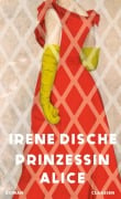 Cover-Bild zum Titel 'Prinzessin Alice' von 'Irene Dische'
