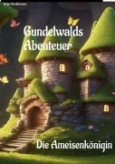 Cover-Bild zum Titel 'Gundelwalds Abenteuer' von 'Holger Breddermann'