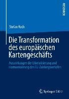 Die Transformation des europäischen Kartengeschäfts - Stefan Huch