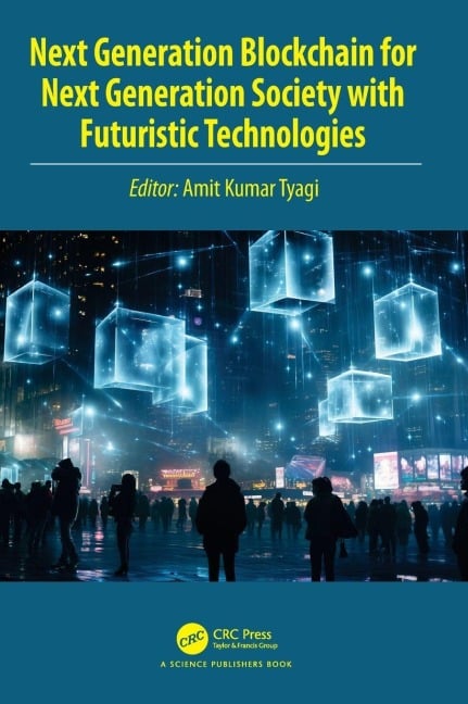 Next Generation Blockchain for Next Generation Society with Futuristic Technologies - 