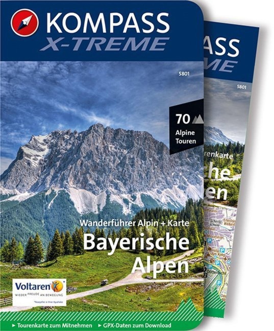 KOMPASS X-treme Wanderführer Bayerische Alpen, 70 Alpine Touren - Siegfried Garnweidner, Walter Theil, Thomas Rettstatt, Christian Schneeweiß, Eugen Hüsler