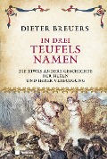 In drei Teufels Namen - Dieter Breuers