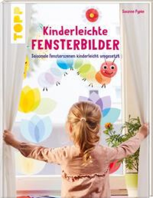 Kinderleichte Fensterbilder - Susanne Pypke