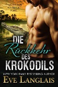 Die Rückkehr des Krokodils (Das Geheimnis von Bitten Point, #1) - Eve Langlais