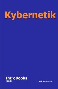 Cover-Bild zum Titel 'Kybernetik' von 'IntroBooks Team'